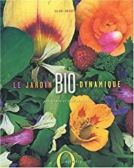 Le jardin bio dynamique